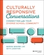 Culturally Responsive Conversations