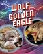 Wolf vs Golden Eagle