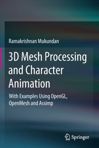 3D Mesh Processing and Character Animation