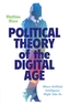 Political Theory of the Digital Age