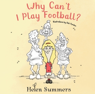 Why Can't I Play Football?