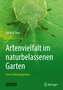 Artenvielfalt im naturbelassenen Garten