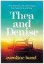 Thea and Denise
