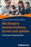Mit Kindern kommunizieren, lernen und spielen