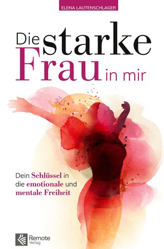 Die starke Frau in mir