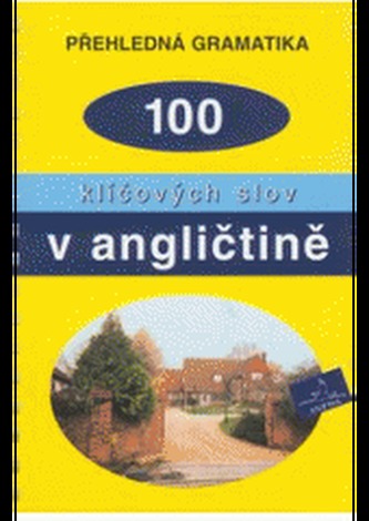 100 klíčových slov v angličtině