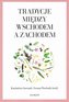 Tradycje Między Wschodem A Zachodem
