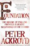 Foundation: The History of England from Its Earliest Beginnings to the Tudors