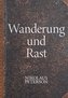 Wanderung und Rast