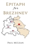 Epitaph for Brezhnev