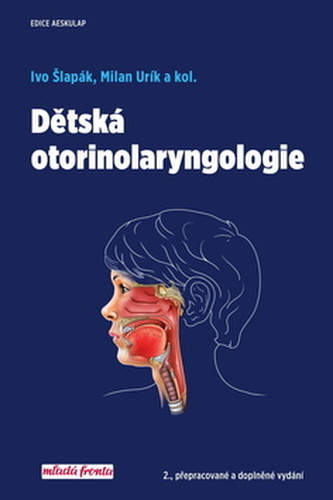 Dětská otorinolaryngologie Dětská otorinolaryngologie