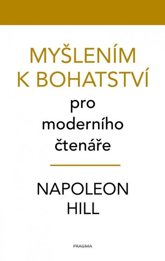 Myšlením k bohatství pro moderního čtenáře