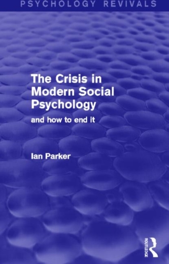 The Crisis in Modern Social Psychology