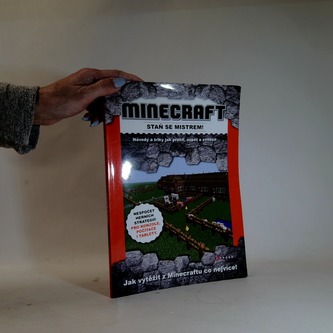 Minecraft - staň se mistrem