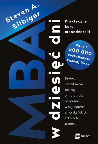 MBA w dziesięć dni. Praktyczny kurs menedżerski wyd.2023