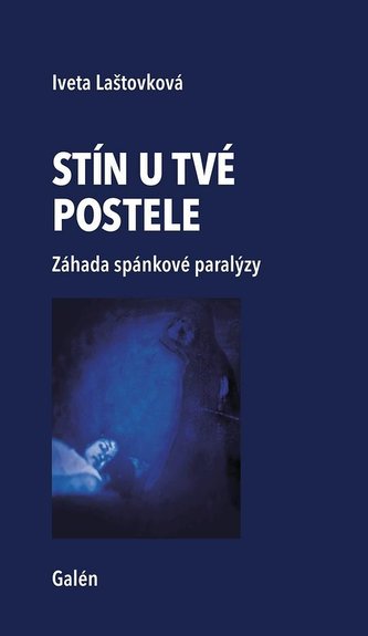 Stín u tvé postele - Záhada spánkové paralýzy