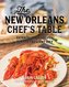 The New Orleans Chef's Table: Extraordinary Recipes from the Crescent City