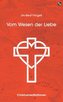Vom Wesen der Liebe