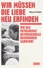 Wir müssen die Liebe neu erfinden