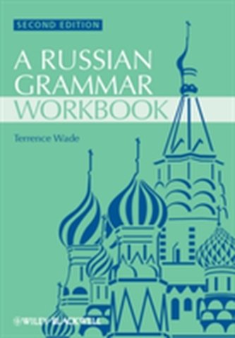 A Russian Grammar Workbook 2e