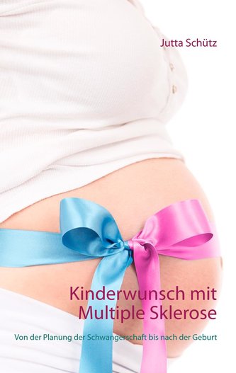 Kinderwunsch mit Multiple Sklerose