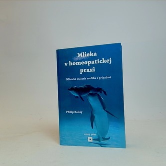 Mlieka v homeopatickej praxi