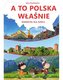 A to Polska właśnie