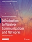Introduction to Wireless Communications and Networks