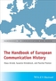 The Handbook of European Communication History
