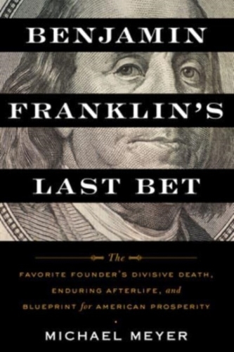 Benjamin Franklin's Last Bet