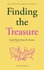 Finding the Treasure: Good News from the Estates