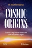 Cosmic Origins