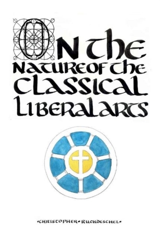 On the Nature of the Classical Liberal Arts