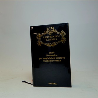 Labyrintem tajemna, aneb Průvodce po magických místech Československa