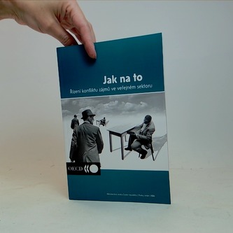 Řízení konfliktu zájmů ve veřejném sektoru: Jak na to