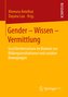Gender ¿ Wissen ¿ Vermittlung