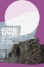 Good Space! Communities or the Promise of Happiness