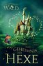 Der magische Wald und das Geheimnis der Hexe