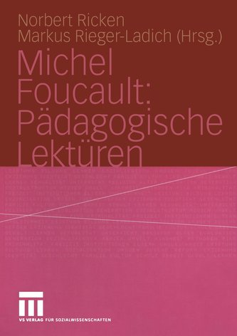 Michel Foucault: Pädagogische Lektüren