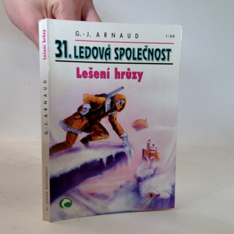 31.Ledová společnost-Lešení hrůzy