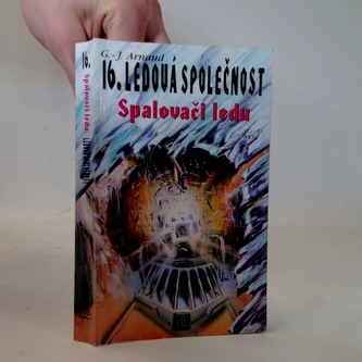 16.ledová společnost- Spalovači ledu