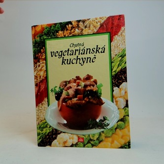 Chutná vegetariánská kuchyně