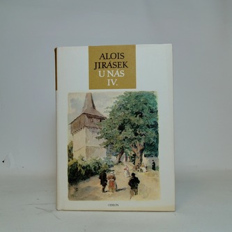 U nás IV.