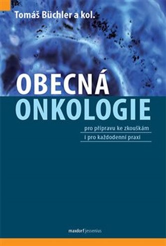 Obecná onkologie Obecná onkologie