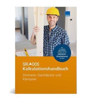 SIRADOS Kalkulationshandbuch - Zimmerer, Dachdecker und Klempner