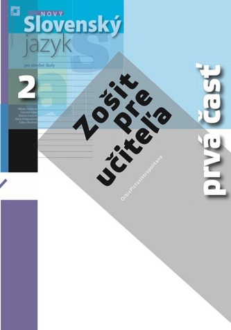 Nový Slovenský jazyk pre stredné školy 2 - Zošit pre učiteľa 1. časť