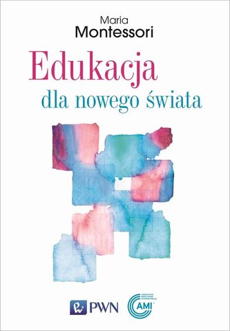 Edukacja dla nowego świata Edukacja dla nowego świata