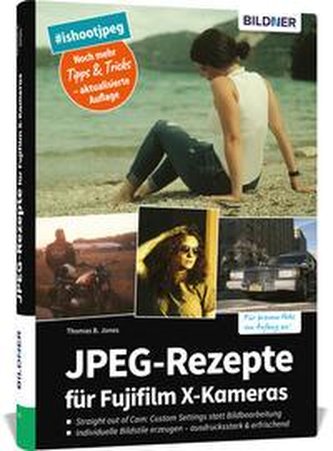 33 JPEG-Rezepte für Fujifilm X-Kameras