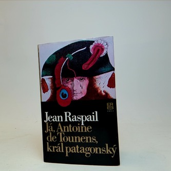 Já,Antoine de tounens, král patagonský