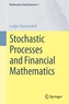 Stochastic Processes and Financial Mathematics
